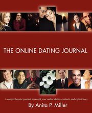 The Online Dating Journal, Miller Anita P.