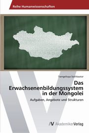 Das Erwachsenenbildungssystem in der Mongolei, Sukhbaatar Tsengeltuya