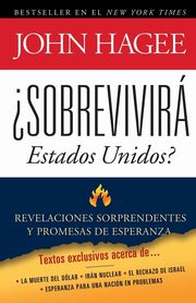 Sobrevivira Estados Unidos?, Hagee John