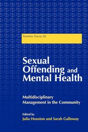 Sexual Offending and Mental Health, 
