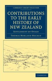 Contributions to the Early History of New Zealand, Hocken Thomas Morland