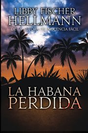 La Habana Perdida, Hellmann Libby Fischer