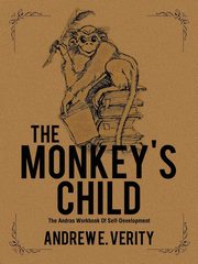 The Monkey's Child, Verity Andrew E.