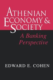 Athenian Economy and Society, Cohen Edward