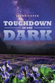 Touchdown in the Dark, Silver Jerry