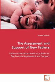 The Assessment and Support of New Fathers, Fletcher Richard