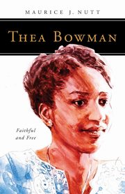 Thea Bowman, Nutt Maurice J