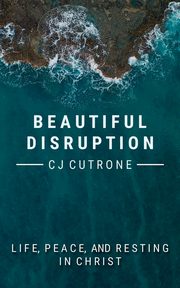 Beautiful Disruption, Cutrone II C. J.