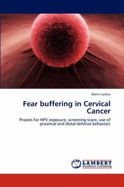 ksiazka tytu: Fear Buffering in Cervical Cancer autor: Leckie Glenn