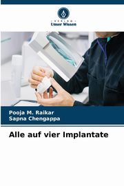 ksiazka tytu: Alle auf vier Implantate autor: Raikar Pooja M.