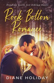 Rock Bottom Romance, Holiday Diane