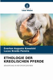 ETHOLOGIE DER KREOLISCHEN PFERDE, Kowalski verton Augusto