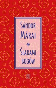 ladami bogw, Marai Sandor