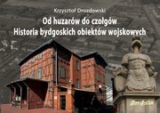 Od huzarw do czogw, Drozdowski Krzysztof