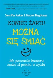 Koniec artu Mona si mia, Aaker Jennifer, Bagdonas Naomi