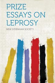 ksiazka tytu: Prize Essays on Leprosy autor: Society New Sydenham
