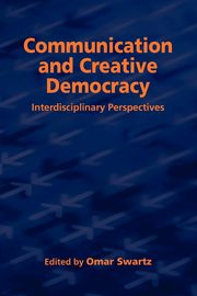 Communication and Creative Democracy, 