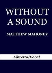 Without A Sound, Mahoney Matthew