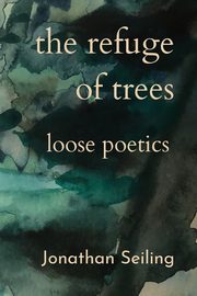 The Refuge of Trees, Seiling Jonathan