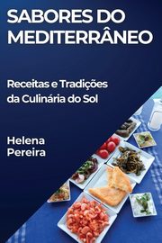 Sabores do Mediterrneo, Pereira Helena