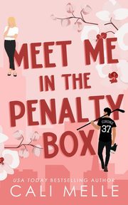 Meet Me in the Penalty Box, Melle Cali