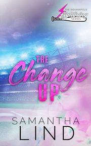 The Change Up, Lind Samantha