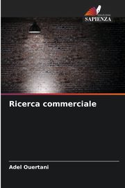 Ricerca commerciale, Ouertani Adel