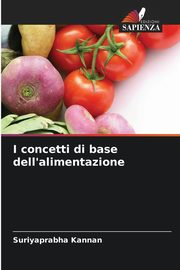 ksiazka tytu: I concetti di base dell'alimentazione autor: Kannan Suriyaprabha