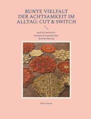 Bunte Vielfalt der Achtsamkeit im Alltag, Onawa Nina