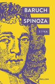 Etyka, Spinoza Baruch