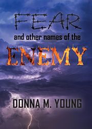 Fear and Other Names of the Enemy, Young Donna M.