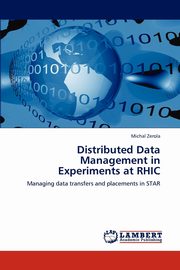 Distributed Data Management in Experiments at Rhic, Zerola Michal