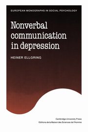 ksiazka tytu: Non-Verbal Communication in Depression autor: Ellgring Heiner