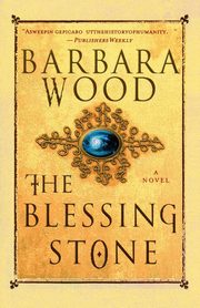 The Blessing Stone, Wood Barbara