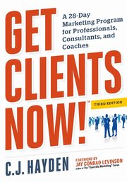 Get Clients Now! (TM), Hayden C.
