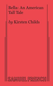 Bella, Childs Kirsten