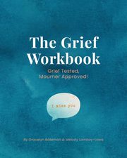 The Grief Workbook, Bateman Gracelyn