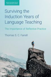 Surviving the Induction Years of Language Teaching, Farrell THOMAS S.C.