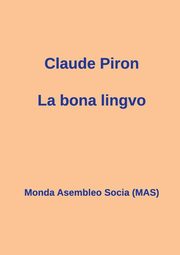 La bona lingvo, Piron Claude