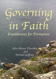 Governing in Faith, Thornber John Henry