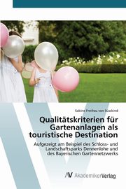 Qualittskriterien fr Gartenanlagen als touristische Destination, Freifrau von Ssskind Sabine