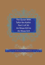 The Quran With Tafsir Ibn Kathir Part 5 of 30, Abdul-Rahman Muhammad Saed
