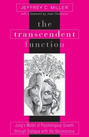 The Transcendent Function, Miller Jeffrey C.