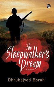 The Sleepwalker's Dream, Borah Dhrubajyoti
