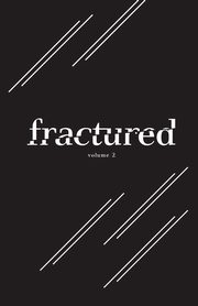 Fractured Lit Anthology Volume 2, 