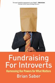 Fundraising for Introverts, Saber Brian