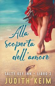 Alla Scoperta Dell' Amore, Keim Judith