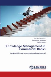 Knowledge Management in Commercial Banks, Ghallab Abduallateef