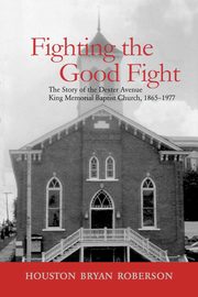 Fighting the Good Fight, Roberson Houston Bryan
