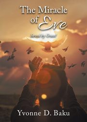 The Miracle of Eve, Baku Yvonne D.